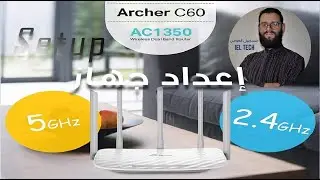 Setting up and configuring the TP-Link Archer C60 device step by step
