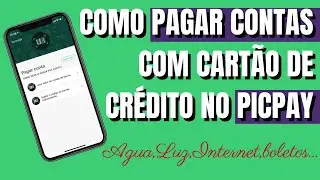 COMO  PAGAR CONTAS COM CART&Atilde;O DE CR&Eacute;DITO NO PICPAY