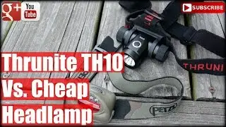 ThruNite TH10 Vs. Cheap Headlamp: Survival & Practical Flashlights