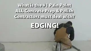 Concrete Prep & Polish Contractors All Agree - EDGING is Their #1 Pain Point. SEE The SOLUTION!