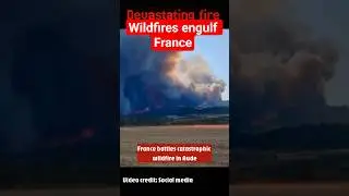 France battles catastrophic wildfire in Aude: burnt more than 14,000 hectares