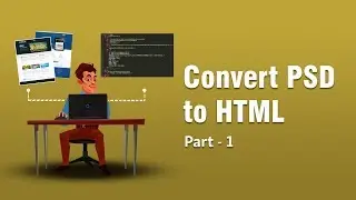 Converting PSD TO HTML | Fetching Font From Photoshop | Part 1 | Eduonix