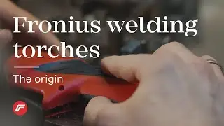 Fronius welding torches | The origin