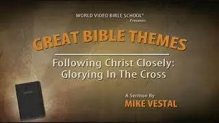 5. Following Christ Closely | Great Bible Themes