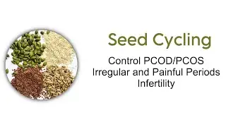 SEED CYCLING FOR HORMONE BALANCE | irregular periods | painful periods | infertility | pms