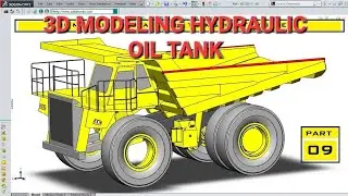 Part 9 : 3D Modeling Komatsu HD 785 [ Hydraulic Oil Tank & Hoist Cylinder ]