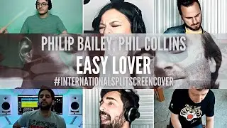 Easy Lover - Philip Bailey, Phil Collins #internationalsplitscreencover