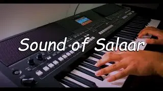 Sound of Salaar BGM on Keyboard | Yamaha PSR SX 600 | Salaar Movie