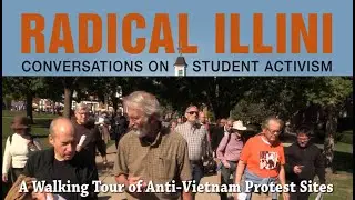 Radical Illini: Walking Tour of Anti-Vietnam Protest Sites on UIUC Campus in the 1960s