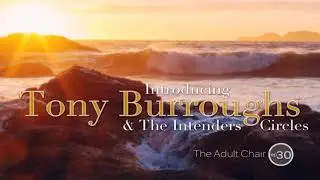 The Adult Chair Podcast 30: The Code author Tony Borroughs on Intention and The Highest Good