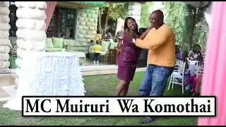 Best MC -  MC Muiruri Wa Komothai makes them laugh