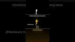 My Biggest Lesson on Consistency. #motionaryfx#Consistency#NeverQuit#SuccessMindset