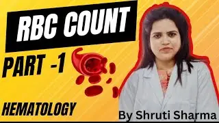 RBC Count | Red Blood Cell Count Test | Hematology