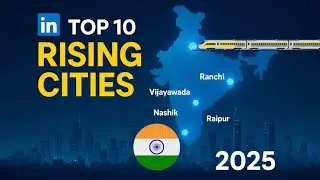 LinkedIn Reveals: Top 10 Indian Cities on the Rise (2025)