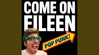 Come on Eileen