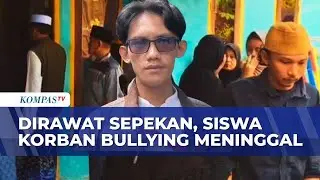 Dirawat Sepekan, Siswa SMP Tangsel yang Jadi Korban Bullying Meninggal