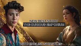 ''The Curious Emporium'' New English Story 2024 #story
