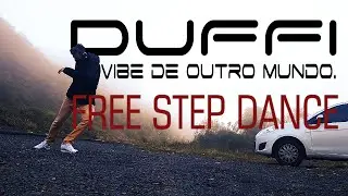 Duffi - Vibe de outro mundo. #FREESTEP2020