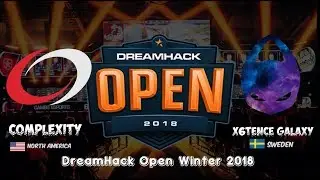 LIVE: CompLexity vs x6tence Galaxy - DreamHack Open - Winter 2018