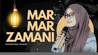 GAMBUS MAR MAR ZAMANI (Marawis) - Khanifah Khani