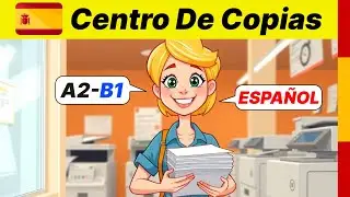 Easy Spanish Podcast for Beginners | Learn Spanish with Real Copy Center Conversation! 🖨️ ESPA&Ntilde;OL