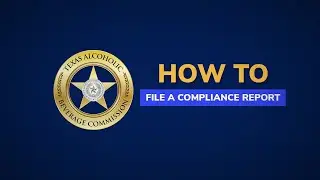 How To File a TABC Compliance Report