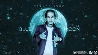 Trance 1GOV - Time Up (Official Audio)