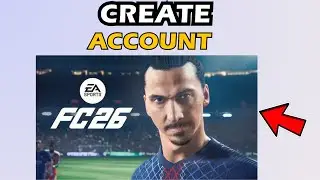 How to Create Account on EA FC 26