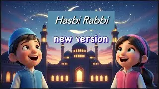 Hasbi rabi nasheed /new version