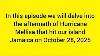 A look at Hurricane Melissa 