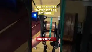 How to setup a Tattoo kit as a beginner #tattoo #tattooing #tattoo_machine #art #tattookit