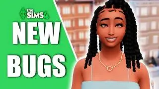 The Sims 4 has New Bugs After May Update! 