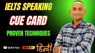 IELTS Band 9  Cue Cards: Simple and proven Techniques