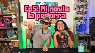 &iquest;Qu&eacute; pitos tocas? Ep5: Mi novia la pedorra.