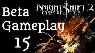 KnightShift II Curse of Souls/Polanie 3 Official Beta gameplay #15