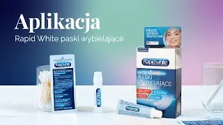 Aplikacja Rapid White paski wybielające