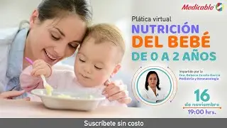 Plat&iacute;ca virtual: Nutrici&oacute;n del beb&eacute; de 0 a 2 a&ntilde;os