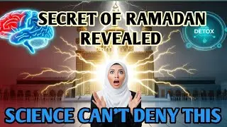 🙀Why Did Allah Create Ramadan? The Secret Science Behind Fasting! Scientific proofs