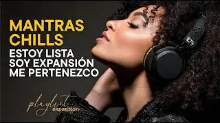 Expansi&oacute;n - Spanish Soulful Vibes &ndash; 13 Spiritual Self-Love Affirmation Songs