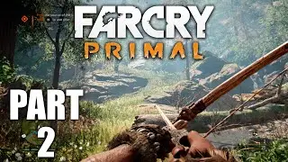 Far Cry Primal Gameplay Walktrough UItra Settings Part 2 - No Commentary