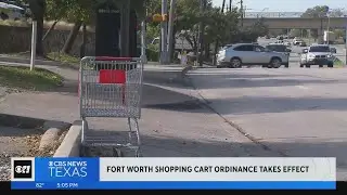 Fort Worth shopping cart ordinance takes effect