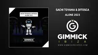 Sachi Toyama & Ditosca - Alone 2023