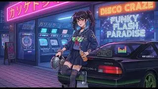 Funky Flash Paradise | 80s Funk Disco x Eurobeat Dream