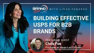 Building Effective USPs for B2B Brands with Chris Fox, founder of Ideas Led Growth