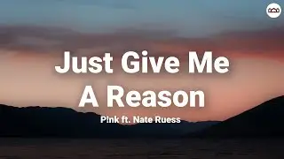 P!nk - Just Give Me A Reason | Lyrics | Rotten Rope