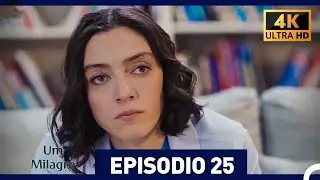 Um Milagre Episódio 25 (4K) (Dublagem em Português)