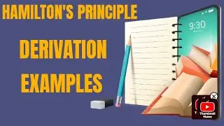 Hamilton's principle | Derivation | Examples | derived Hamilton's Principle