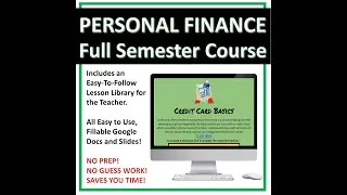 Personal Finance / Financial Literacy Full Semester Course for High School
