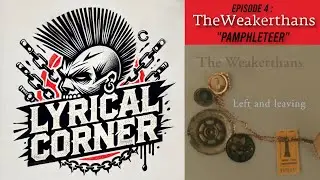 The WEAKERTHANS - Punk Rock Condition : Lyrical Corner Ep.4 - 