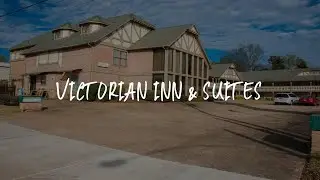 Victorian Inn & Suites Review - Nacogdoches , United States of America